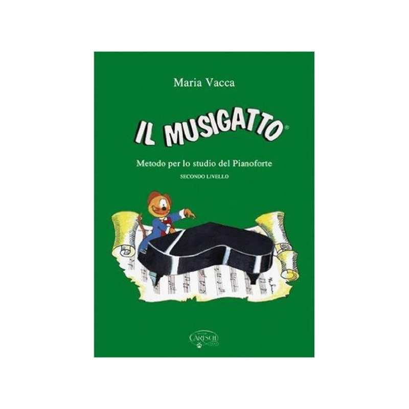 MARIA VACCA - MUSIGATTO 2° LIVELLO - METODO PER PIANOFORTE
