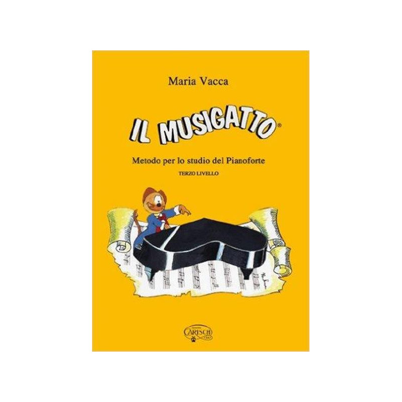 MARIA VACCA - MUSIGATTO 3° LIVELLO - METODO PER PIANOFORTE