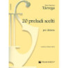 F. TARREGA - 20 PRELUDI SCELTI - SPARTITI PER CHITARRA CLASSICA