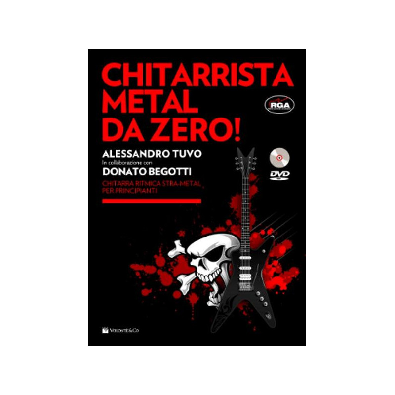 CHITARRISTA METAL DA ZERO! + DVD CORSO DI CHITARRA RITMICA METAL PRINCIPIANTI