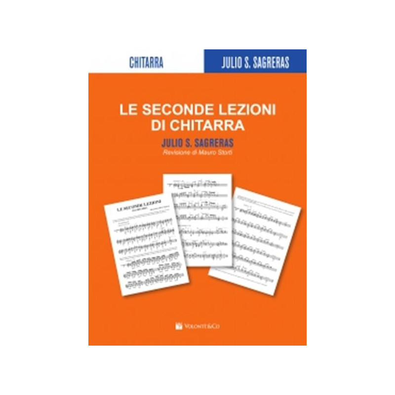 LE SECONDE LEZIONI DI CHITARRA - SAGRERAS J.S. - M. STORTI
