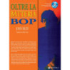 JOHN RILEY - OLTRE LA BATTERIA BOP (CON CD) EDIZIONE ITALIANA