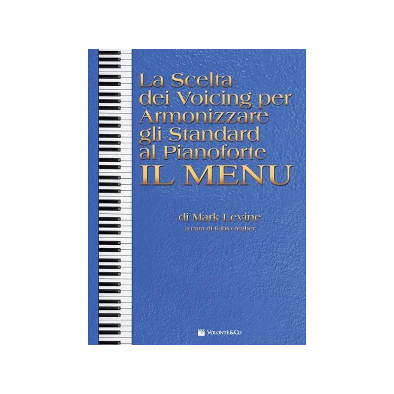 LA SCELTA DEI VOICING PER ARMONIZZARE GLI STANDARD AL PIANOFORTE - IL MENU