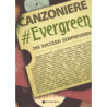 CANZONIERE EVERGREEN - 290 SUCCESSI SEMPREVERDI