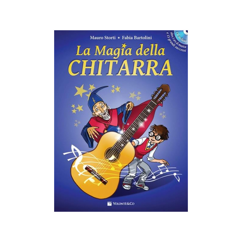 M. STORTI / F. BARTOLINI - LA MAGIA DELLA CHITARRA + CD - MANUALE DI CHITARRA