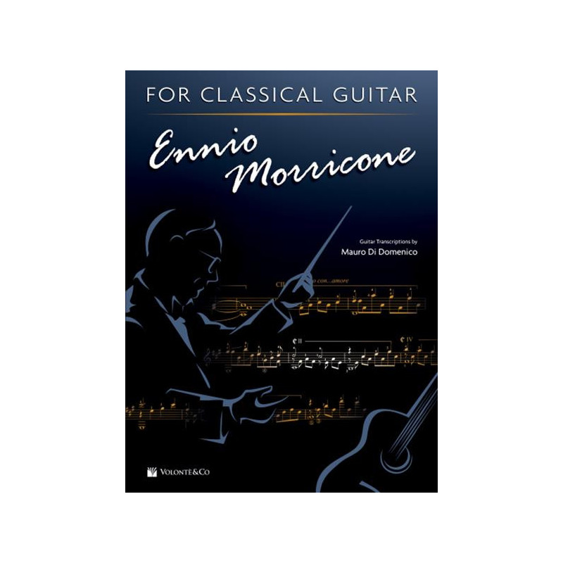 ENNIO MORRICONE - FOR CLASSICAL GUITAR - SPARTITI PER CHITARRA