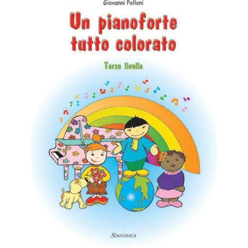 Pianoforte Tutto Colorato - Terzo livello - bambini - Giovanni Polloni