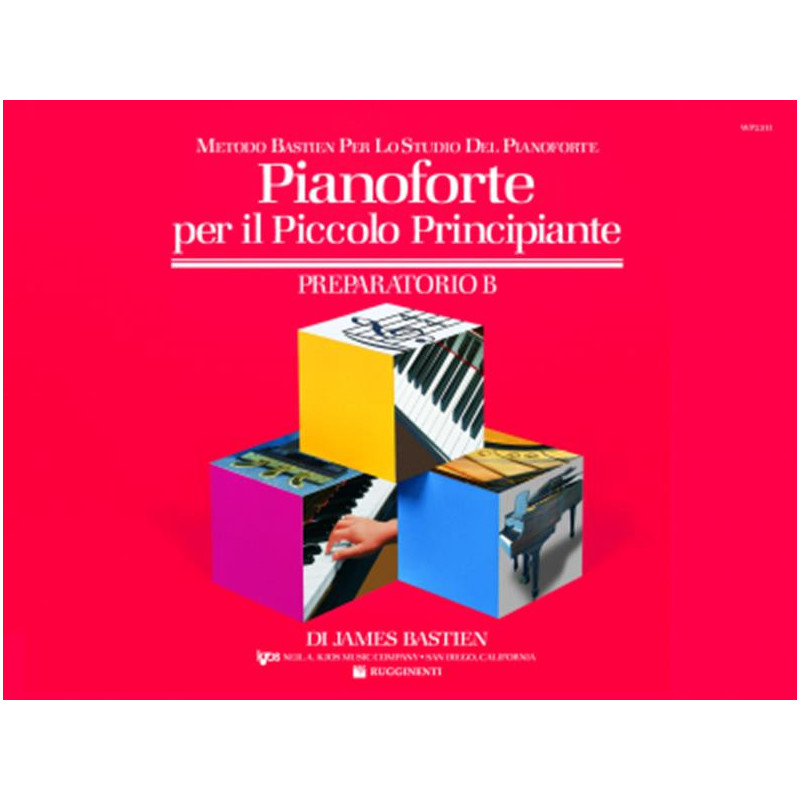 JAMES BASTIEN PIANOFORTE PER IL PICCOLO PRINCIPIANTE PREPARATORIO B ITALIANO