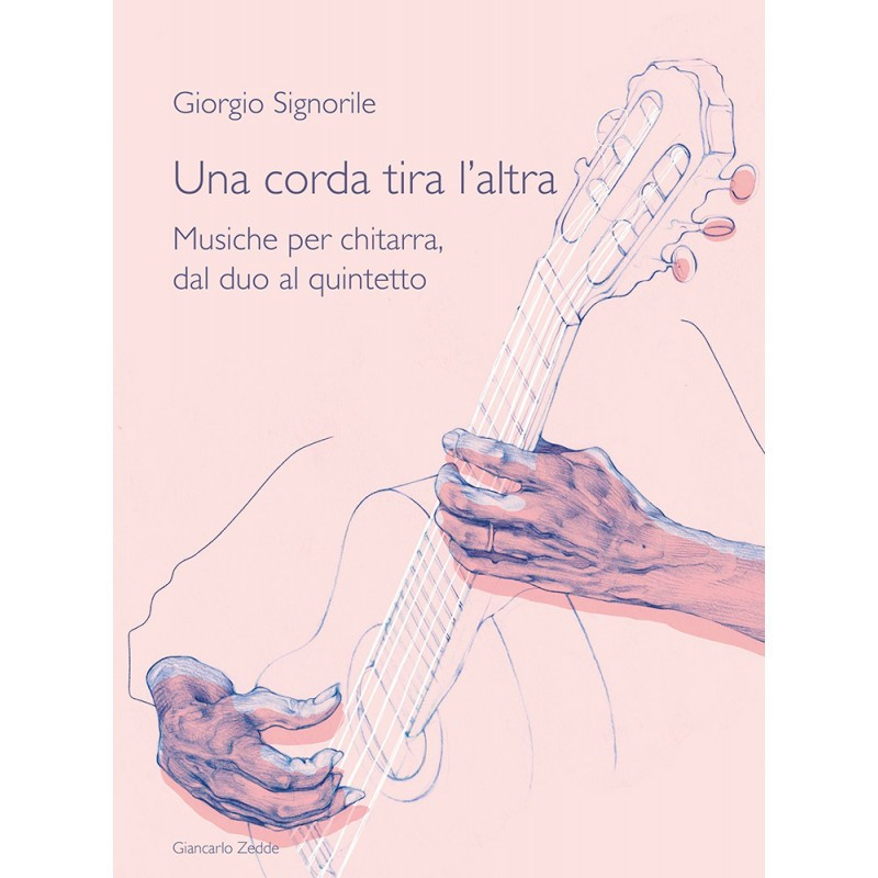 Una corda tira l'altra. Musiche per chitarra, dal duo al quintetto