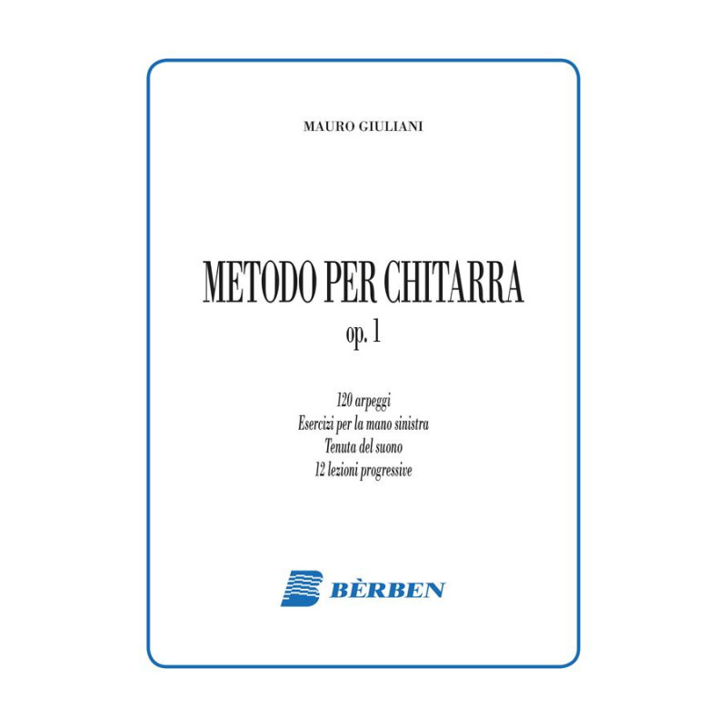 M. GIULIANI - METODO PER CHITARRA OP. 1- PER CHITARRA CLASSICA BERBEN