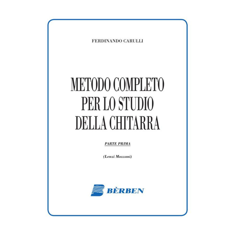 METODO COMPLETO PER LO STUDIO DELLA CHITARRA  PARTE PRIMA - CARULLI - CHITARRA