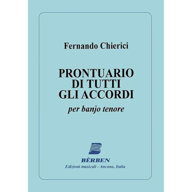 F. CHIERICI - PRONTUARIO DI TUTTI GLI ACCORDI PER BANJO TENORE