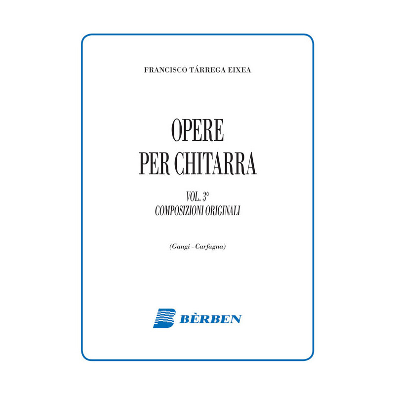 TARREGA - OPERE PER CHITARRA - VOL.3 - COMPOSIZIONI ORIGINALI