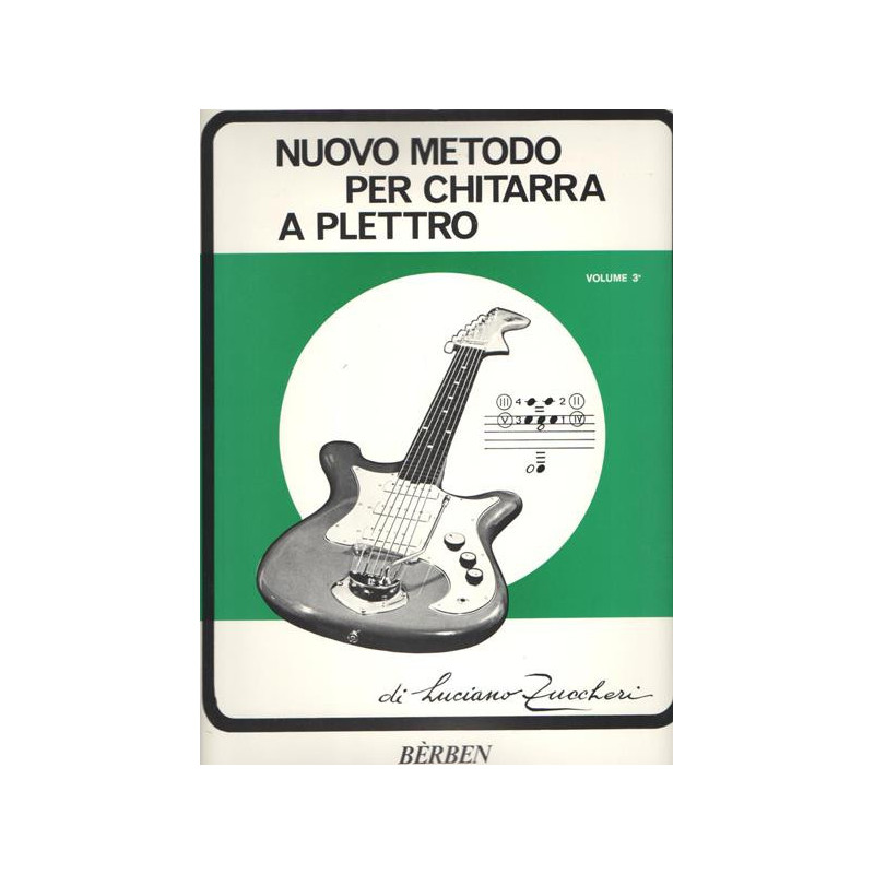 L. ZUCCHERI - NUOVO METODO PER CHITARRA A PLETTRO VOL. 3