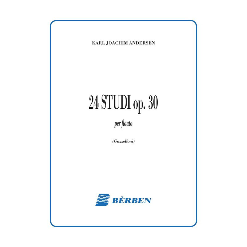 ANDERSEN - 24 STUDI OP. 30 - METODO BERBEN PER FLAUTO