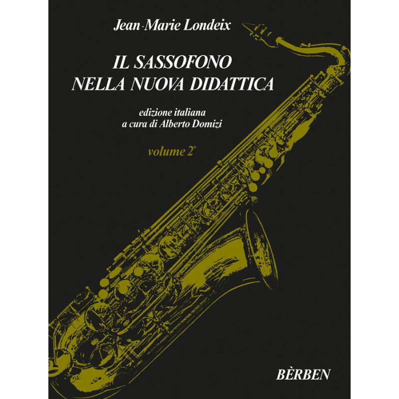 IL SASSOFONO NELLA NUOVA DIDATTICA VOL 2  - JEAN-MARIE LONDEIX - SASSOFONO