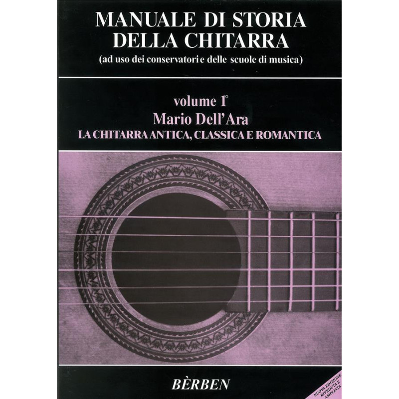 M. DELL'ARA - MANUALE DI STORIA DELLA CHITARRA VOL. 1 - BERBEN