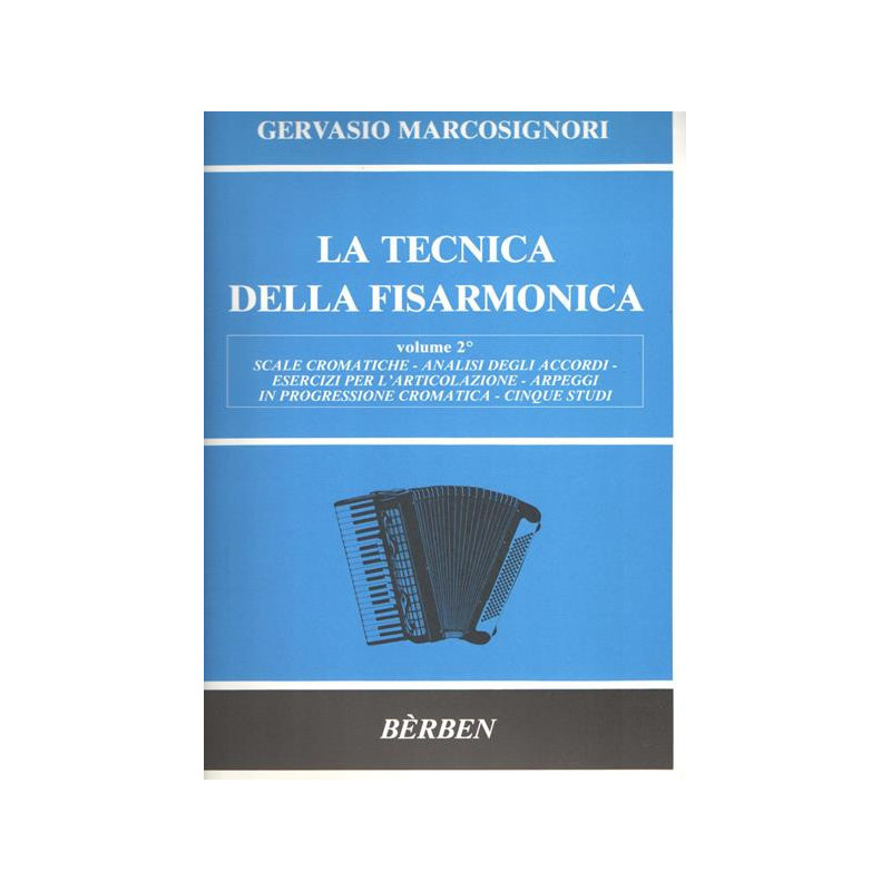 MARCOSIGNORI- LA TECNICA DELLA FISARMONICA VOL. 2