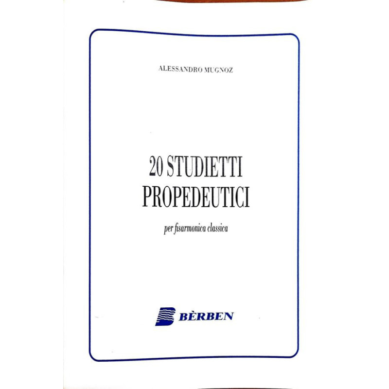 MUGNOZ - 20 STUDIETTI PROPEDEUTICI PER FISARMONICA CLASSICA