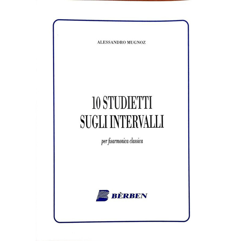 MUGNOZ - 10 STUDIETTI SUGLI INTERVALLI PER FISARMONICA CLASSICA