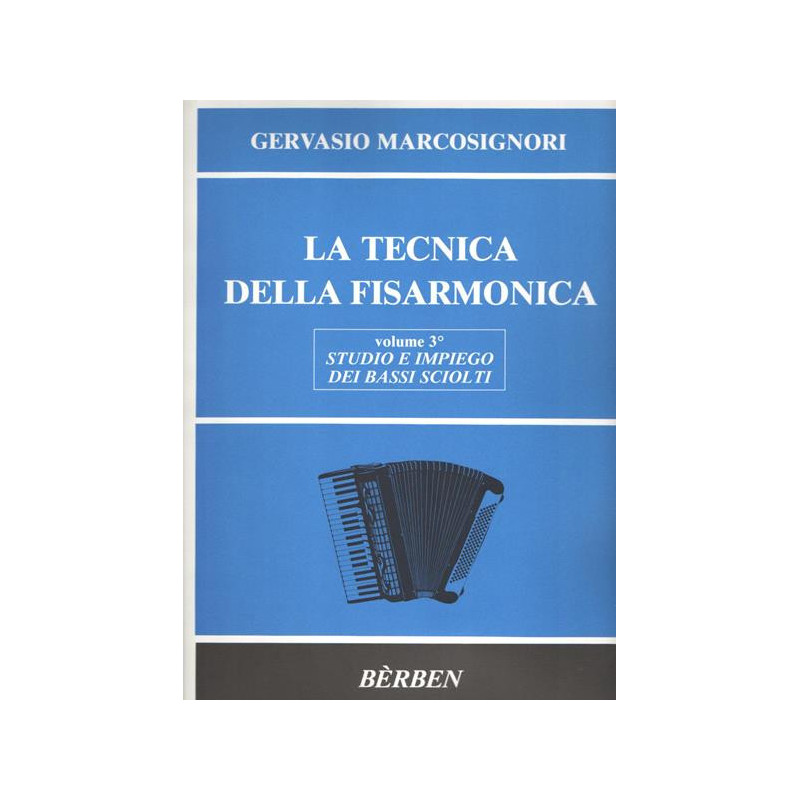 MARCOSIGNORI- LA TECNICA DELLA FISARMONICA VOL. 3