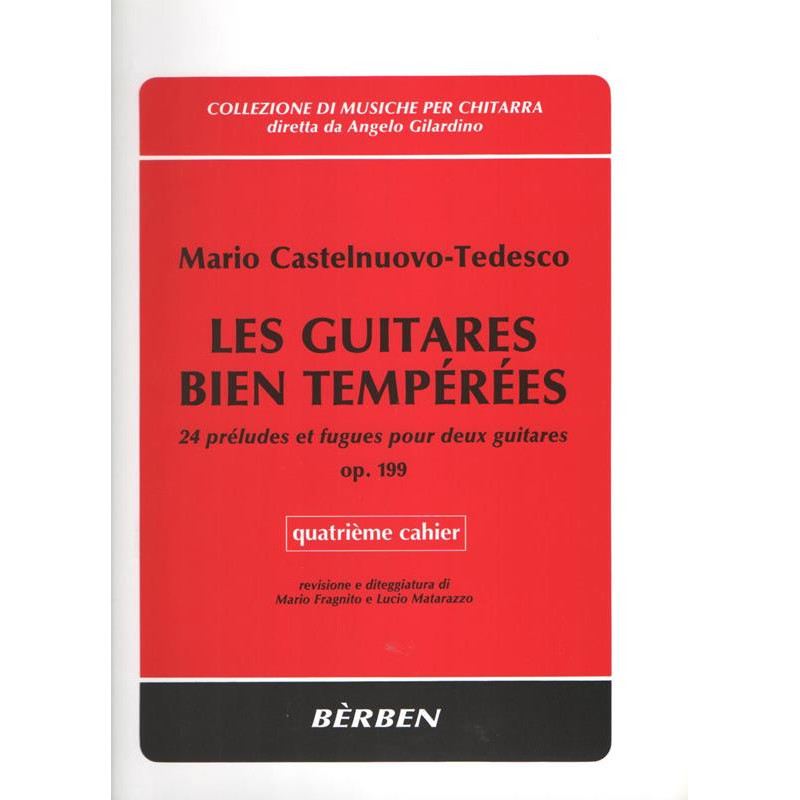 LES GUITARES BIEN TEMPEREES 4  - MARIO CASTELNUOVO-TEDESCO - CHITARRA