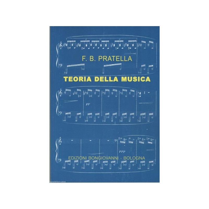 PRATELLA - TEORIA DELLA MUSICA - MANUALE COMPLETO