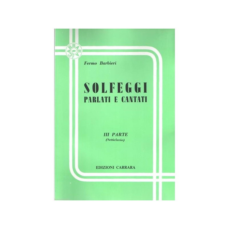 F. BARBIERI - SOLFEGGI PARLATI E CANTATI PARTE TERZA