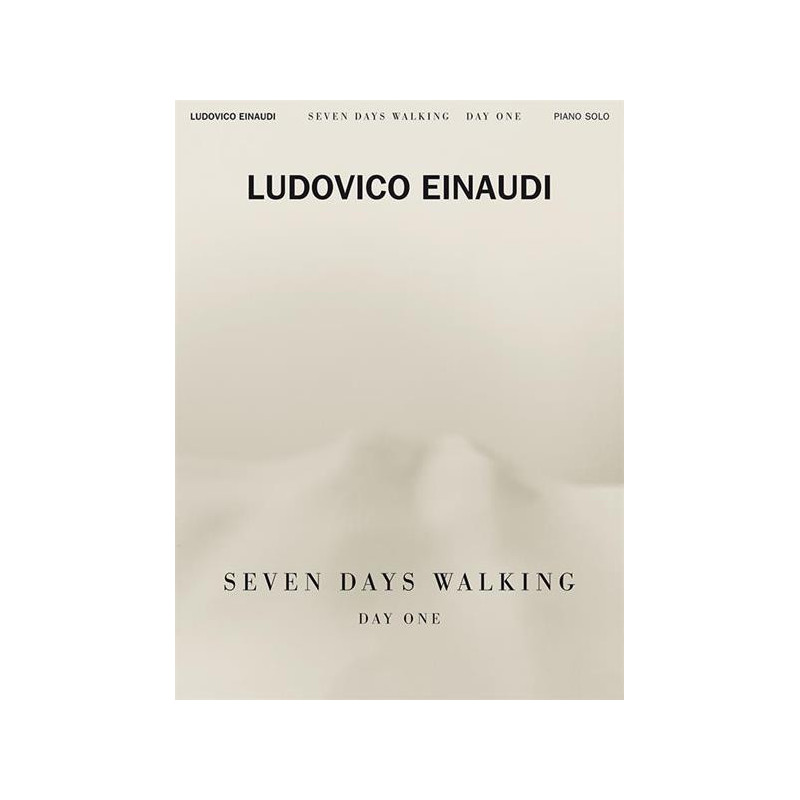 SEVEN DAYS WALKING - DAY ONE - EINAUDI