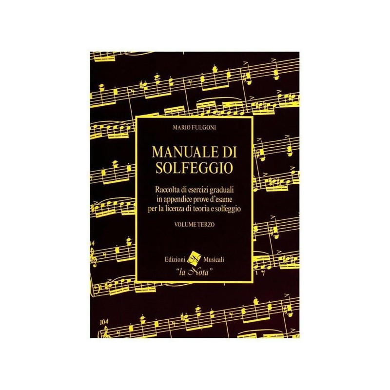 M. FULGONI - MANUALE DI SOLFEGGIO VOLUME TERZO