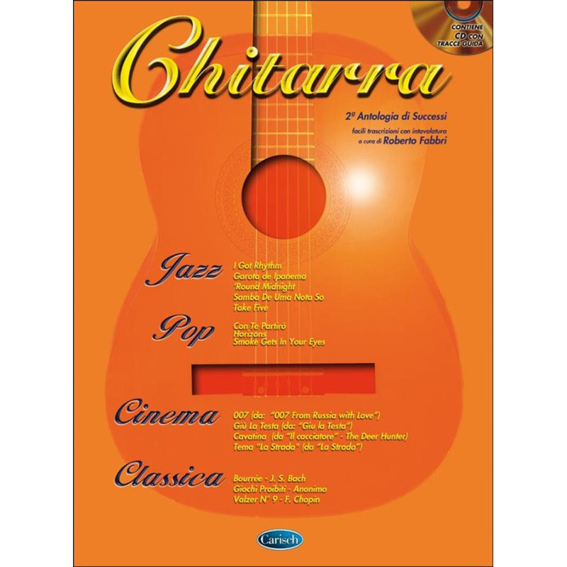 Chitarra Seconda Antologia Di Successi +CD - Roberto Fabbri - trascrizioni
