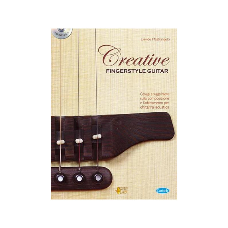 D. MASTRANGELO - CREATIVE FINGERSTYLE GUITAR - METODO PER CHITARRA