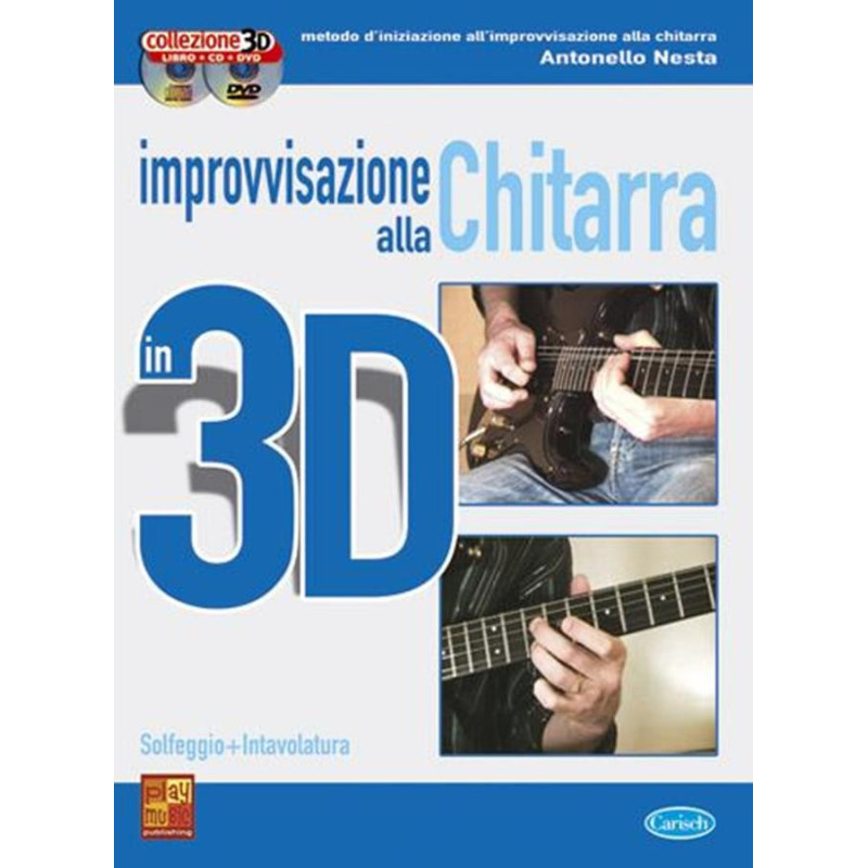 Improvvisazione alla Chitarra in 3D + CD + DVD - Antonello Nesta