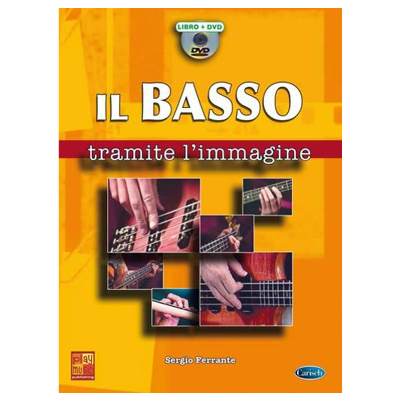 Il Basso tramite l'immagine + DVD - Sergio Ferrante