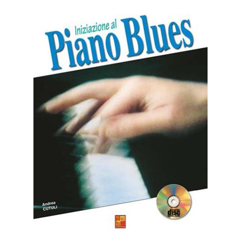 Iniziazione al Piano Blues + CD - Andrea Cutuli