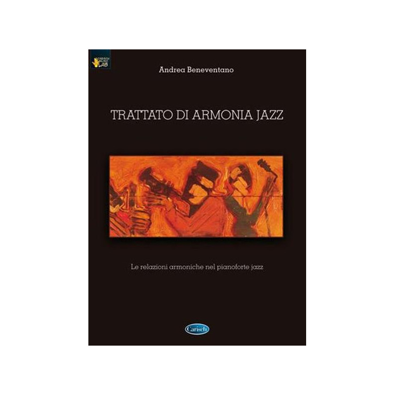 TRATTATO DI ARMONIA JAZZ: CARISCH MUSIC LAB ITALIA  - BENEVENTANO ANDREA