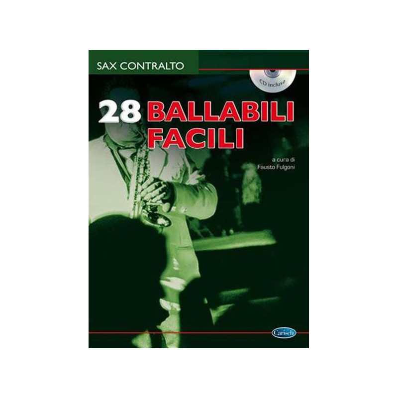 FAUSTO FULGONI - 28 BALLABILI FACILI PER SAX CONTRALTO + CD