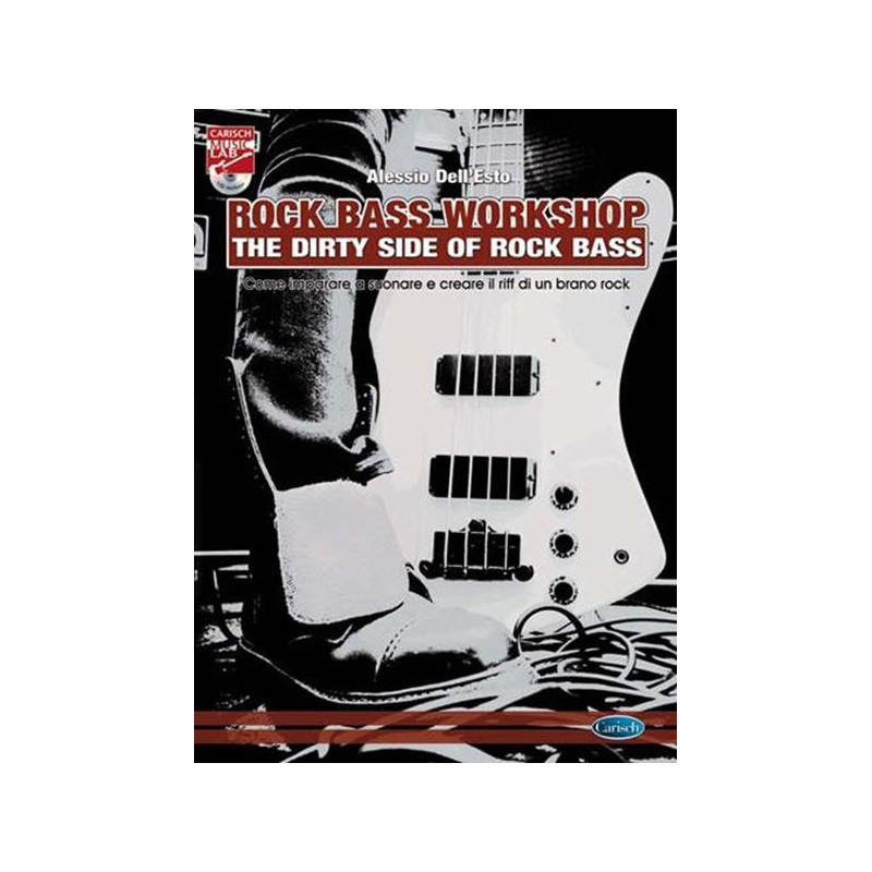 ALESSIO DELL'ESTO - ROCK BASS WORKSHOP - THE DIRTY SIDE OF ROCK BASS + CD