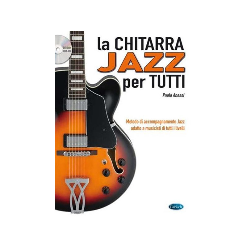 P. ANESSI - LA CHITARRA JAZZ PER TUTTI + DVD ROM