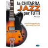 P. ANESSI - LA CHITARRA JAZZ PER TUTTI + DVD ROM