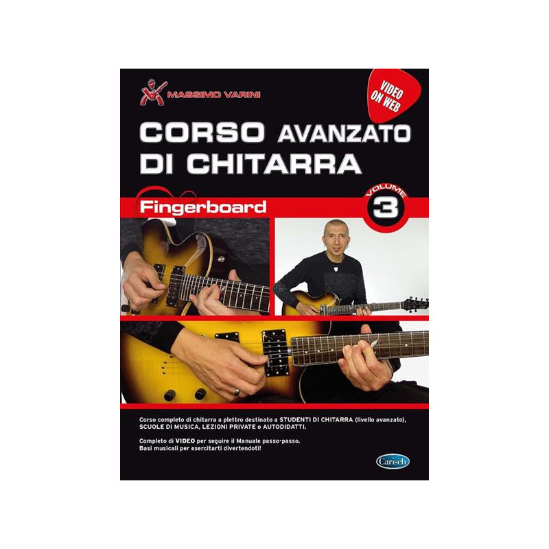 MASSIMO VARINI - CORSO AVANZATO DI CHITARRA - FINGERBOARD VOL.3 - VIDEO ON WEB