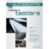 NUNZIO ROSSI - AUTODIDATTA: METODO DI TASTIERA + CD - LIBRO PER TASTIERISTI
