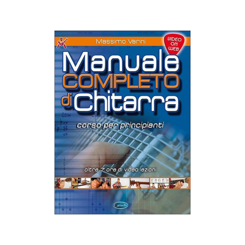 MASSIMO VARINI - MANUALE COMPLETO DI CHITARRA VIDEO ON WEB