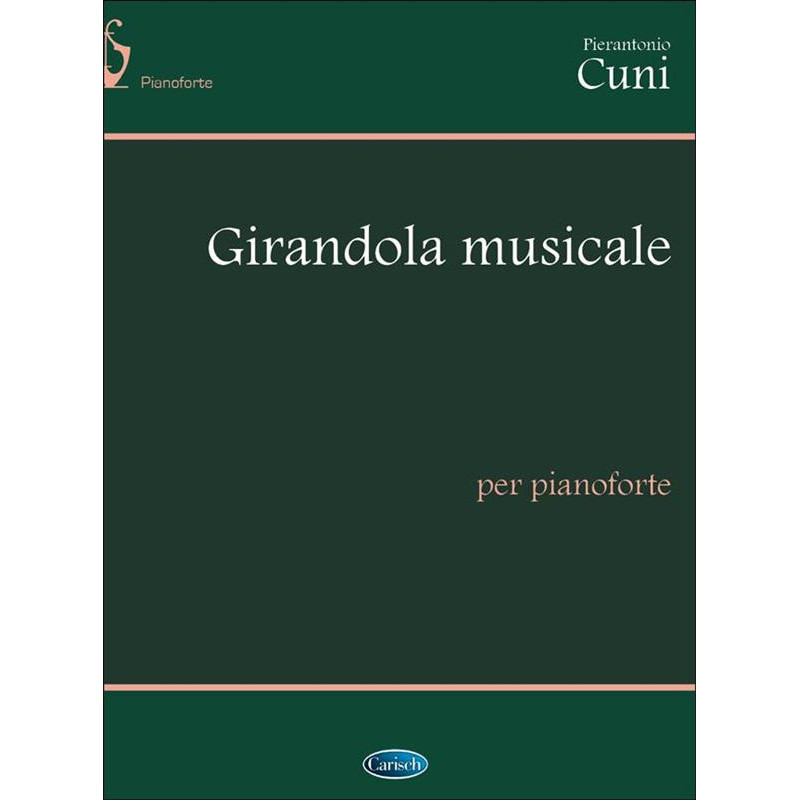 GIRANDOLA MUSICALE (MUSICAL PINWHEEL)  - PIERANTONIO CUNI - PIANOFORTE