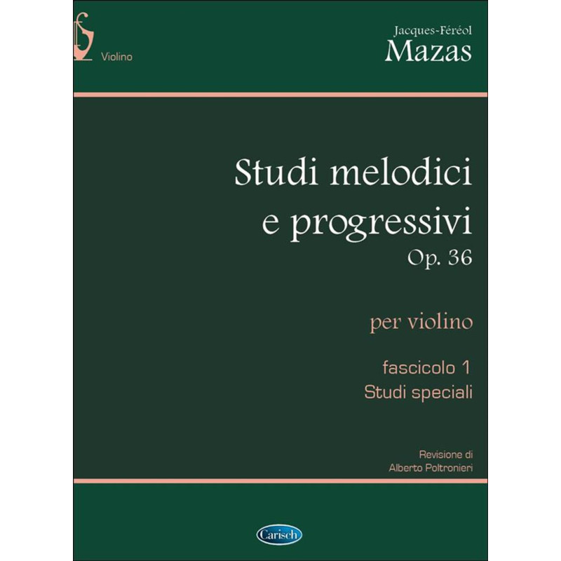 Studi Melodici e Progressivi, Op.36 vol. 1 - Jacques-Féréol Mazas - Violino