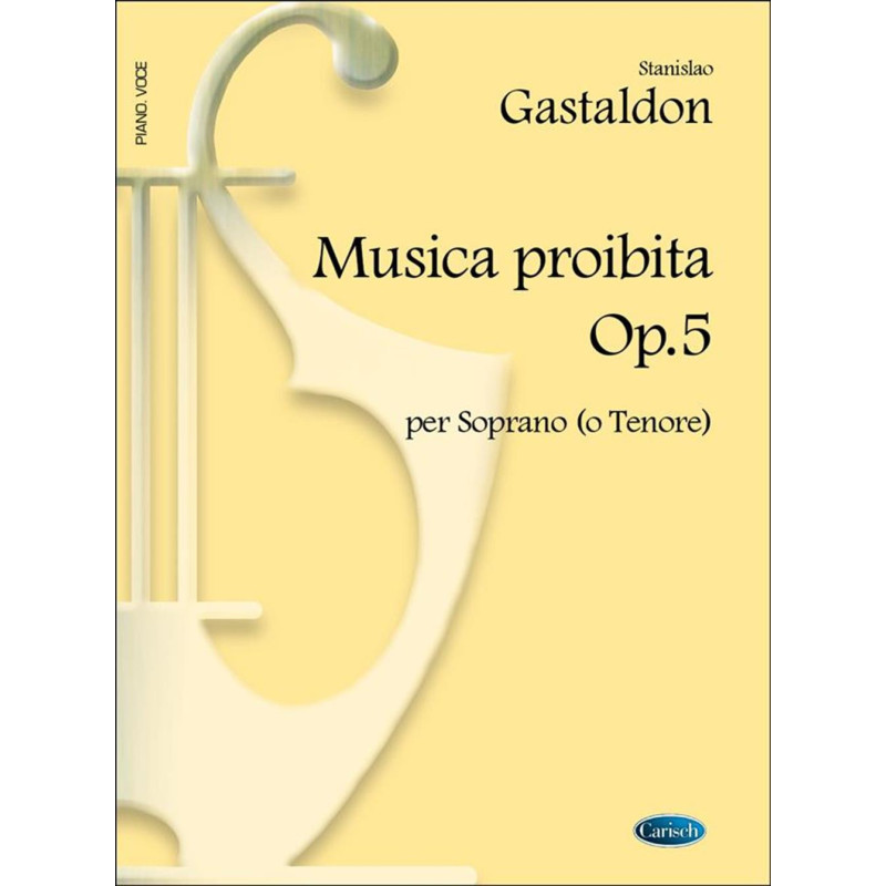 Musica Proibita Op.5 Per Soprano O Tenore - Stanislao Gastaldon - Voce e Piano