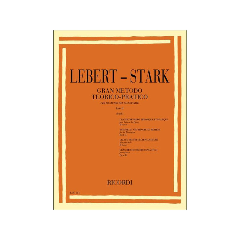 LEBERT- STARK  - GRAN METODO TEORICO - PRATICO PARTE SECONDA - PIANOFORTE