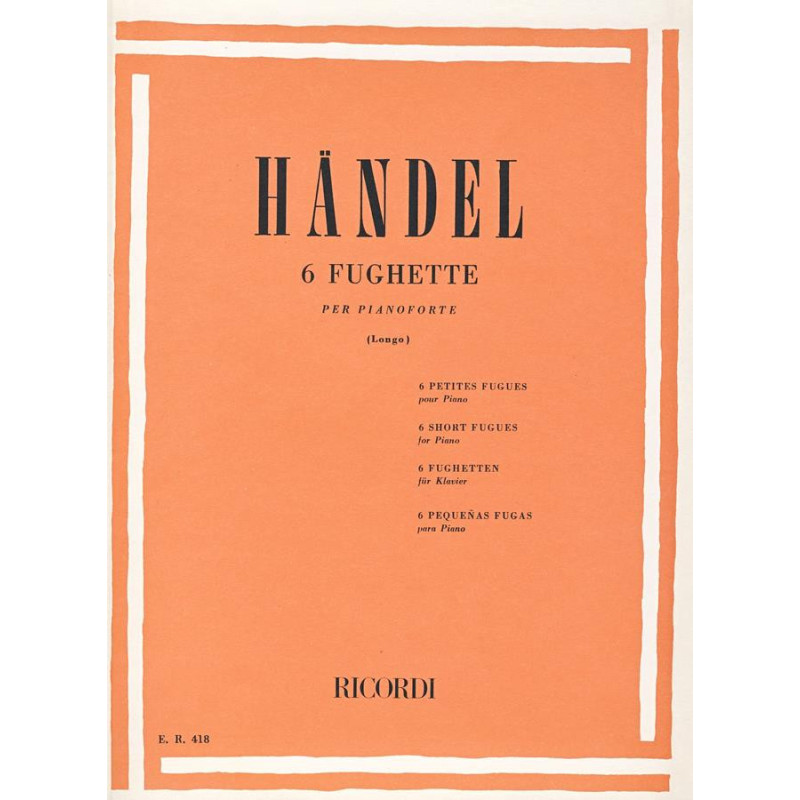 6 Fughette - Georg Friedrich Händel -  Achille Longo  - Pianoforte