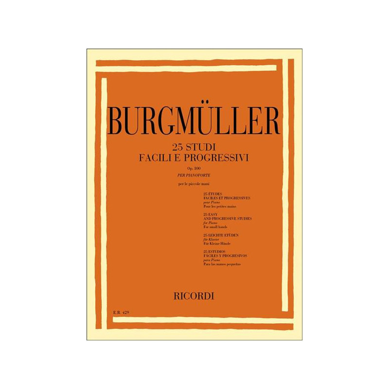 FRIEDRICH BURGMULLER - 25 STUDI FACILI E PROGRESSIVI PER LE PICCOLE MANI