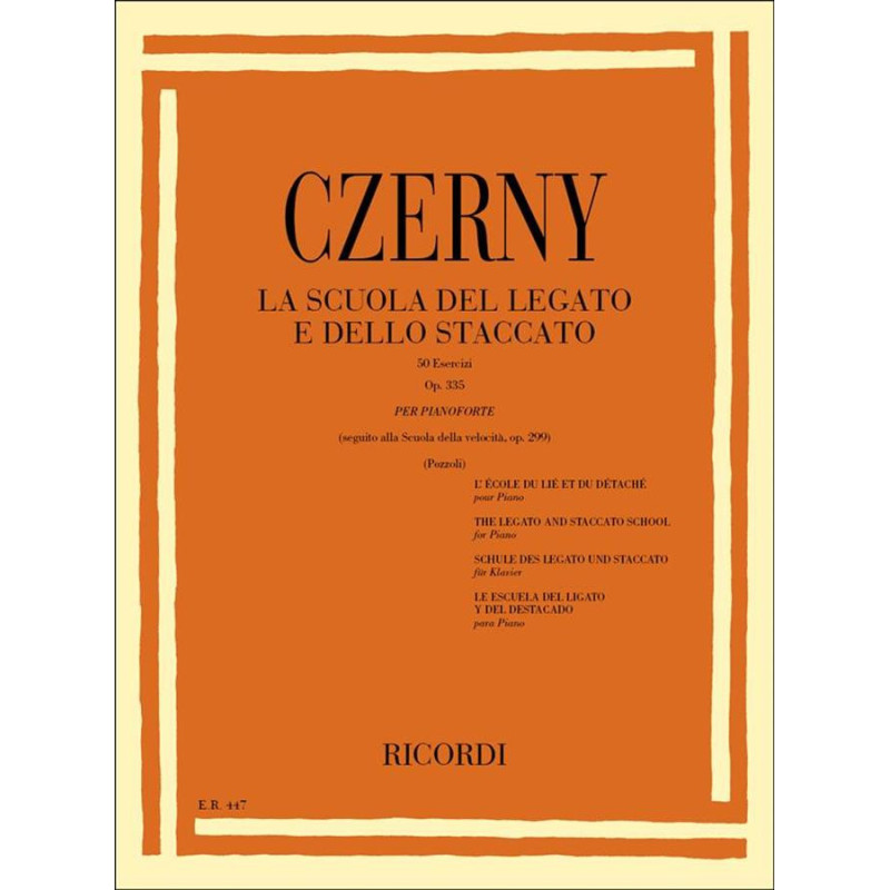 La Scuola Del Legato E Dello Staccato - Carl Czerny - Pianoforte